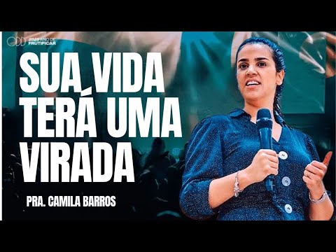 Pastor Camila Barros | Your life will take a turn