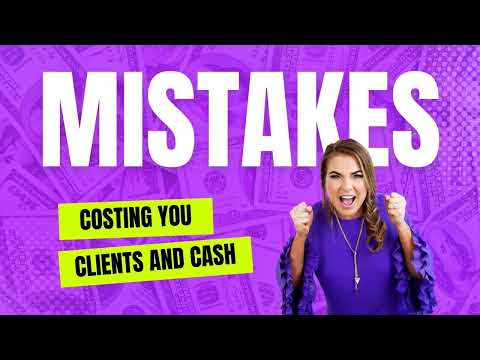Mistakes that are Costing you Clients and Cash in your Business EP521