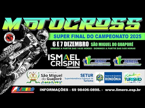 AO VIVO: FINAL MX ESTADUAL 2025 LIMERO | Motocross Rondônia - São Miguel do Guaporé - RO