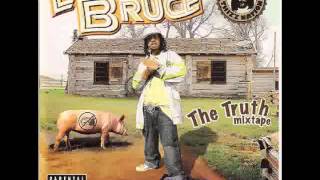 Little Bruce Thizz Out (E-40 Diss) - The Truth Mixtape (Sumthin Terrible)