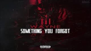 Lil Wayne - Something You Forgot (432hz)