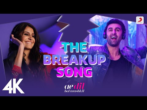 The Breakup Song - ADHM|Ranbir, Anushka|@SoulfulSongsArijitSingh|  @badshahlive |Jonita, Nakash|Pritam|4K