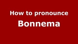 How to pronounce Bonnema