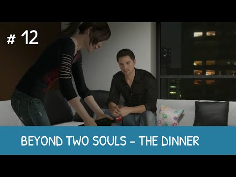 Beyond Two Souls - Part 12 - The Dinner