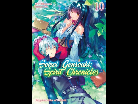 Seirei Gensouki: Spirit Chronicles Volume - 10 (Light Novel) | AudioBook | English | Full Audiobook