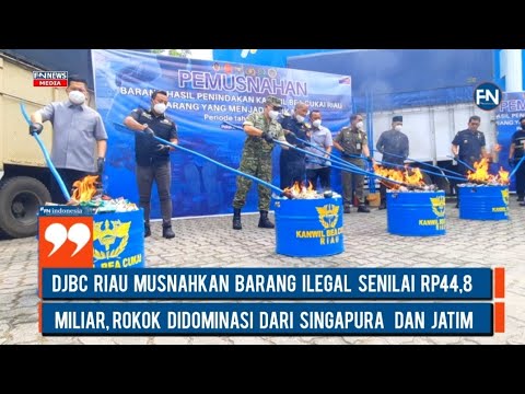 DJBC Riau Musnahkan Barang Ilegal Senilai Rp44,8 Miliar, Rokok Didominasi dari Singapura dan Jatim