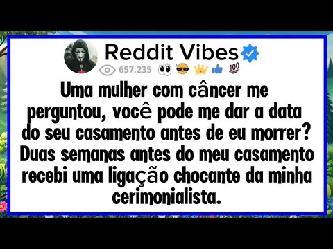 A woman with cancer asked me, "Can you give me the date of your wedding before I die?"