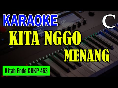 KEE GBKP NO. 463 - KITA NGGO MENANG