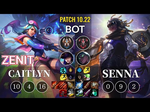 HLE Zenit Caitlyn vs Senna Bot - KR Patch 10.22