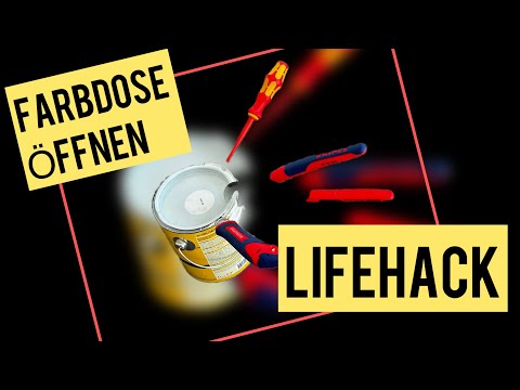 Lifehack - Farbdose öffnen - so gehts