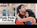 Pade Pade Full Song II Kalusukovalani Movie II Uday Kiran