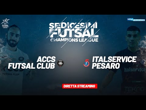 UEFA FUTSAL CHAMPIONS LEAGUE - ACCS (FRA) X PESARO (ITA) -  (Rebroadcast)