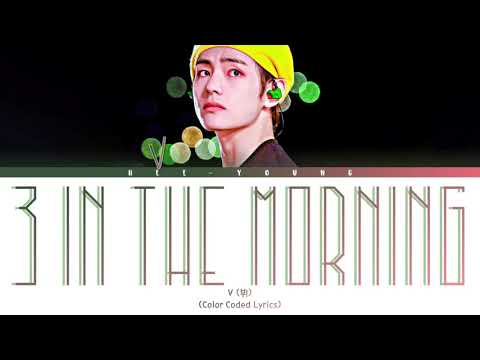 V (뷔) '3 In The Morning' (Color Coded Lyrics (Eng)