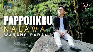 Download lagu ▶️ PAPPOJIKKU NALAWA WARANG PARANG - Fajar Hijaz (Cover ) mp3