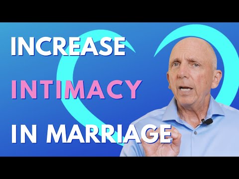 How To Increase Intimacy In Marriage | Paul Friedman