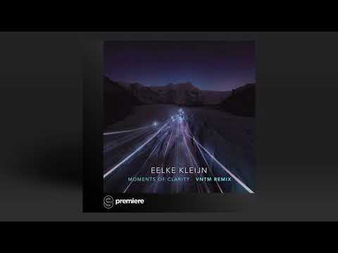 Premiere: Eelke Kleijn - Moments Of Clarity (VNTM Remix) - DAYS like NIGHTS