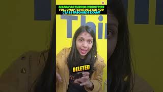 🔍 Missing Chapter Alert: Manufacturing Industries Deleted in Class 10? What to Do! #BoardExam2024