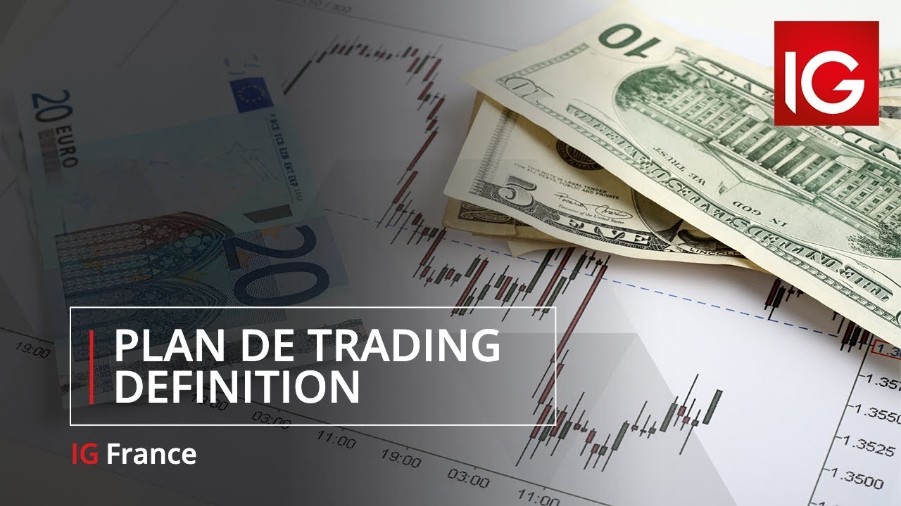 Le plan de trading | définition
