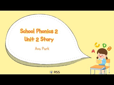 23.03.20 School Phonics 2 Unit 1 story _ Ava Park
