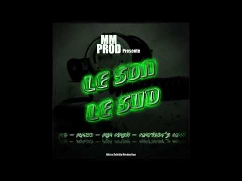 SG FT KAZO, KIA NASH & MATHUM'S MAN - LE SON LE SUD (IDRISS SELEKTA PRODUCTION) 2015