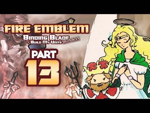 Part 13: Fire Emblem 6, But Chat Creates My Units - "The King of Wessex"