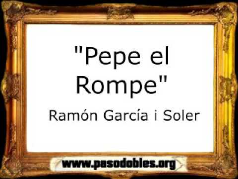 Pepe el Rompe (Rapsodia Masera) - Ramón García i Soler [Pasodoble]