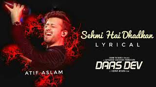 Sehmi Hai Dhadkan - Atif Aslam | With Full Song Lyrics