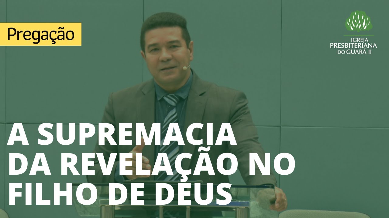 A Supremacia da Revelação no Filho de Deus | Hebreus 1:1-4