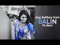 Aap Baithe Hai Balin Pe Meri Female Cover BrightLight Production Ustad Nusrat Fateh Ali Khan