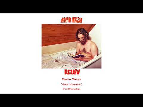 Martin Massiv - Jack Kerouac (Audio)