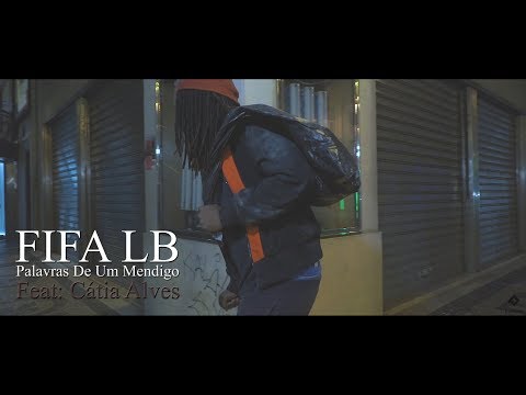 FIFA LB - Palavras De Um Mendigo (Feat: Catia Alves) VideoClip