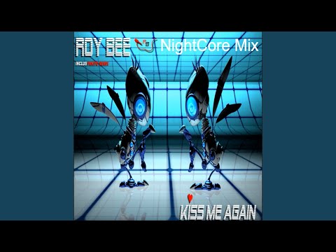 Kiss Me Again (Nightcore Mix)