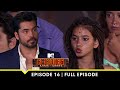 MTV Roadies S19 | कर्म या काण्ड | Episode 16 | Gautam Gulati की Gang जीत कर भी 