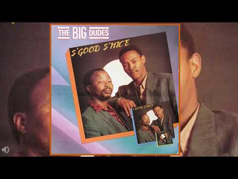 The Big Dudes Sgood Snice