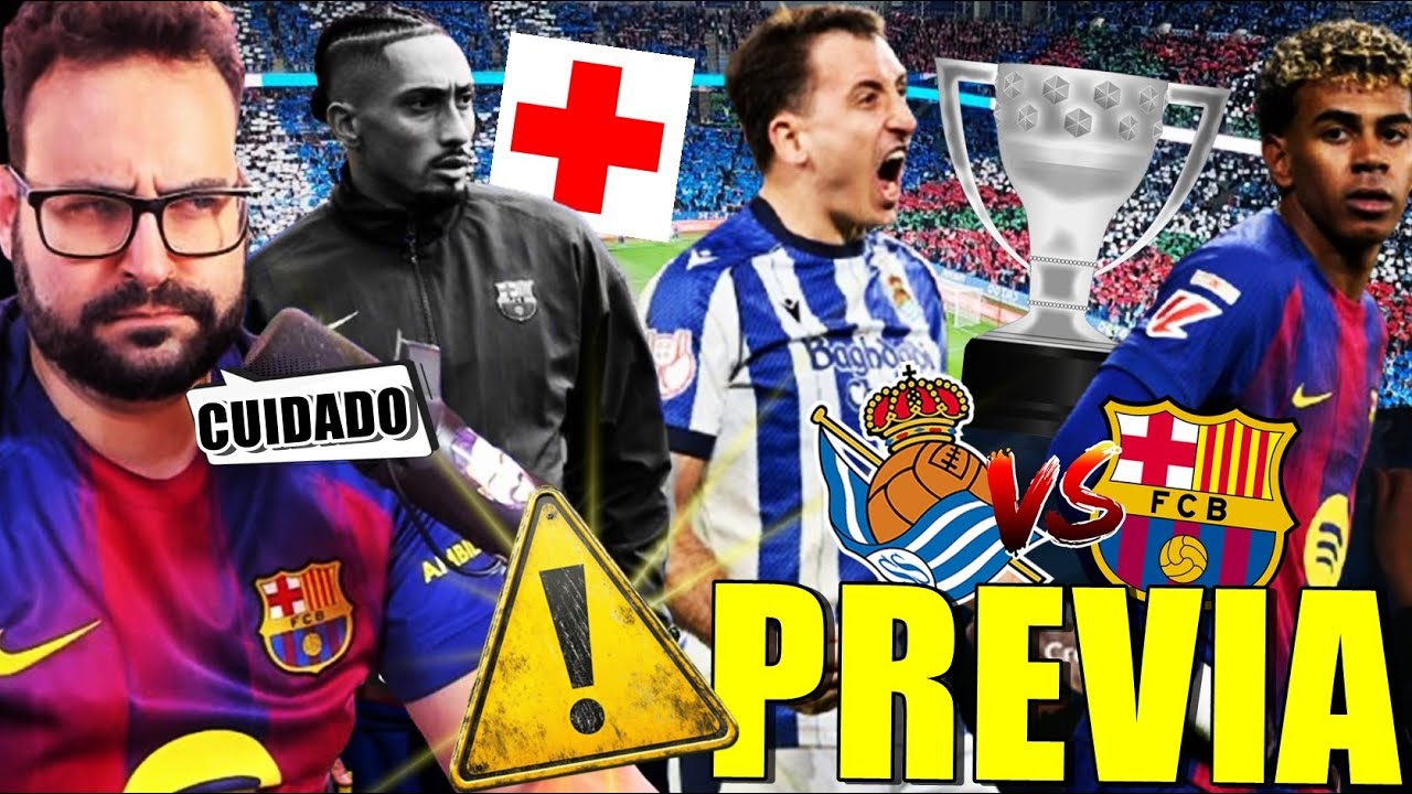 PREVIA REAL SOCIEDAD VS BARÇA ¡MUY DIFÍCIL y SIN RAPIHNHA!