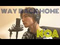 SHAUN - Way Back Home (NOA COVER)