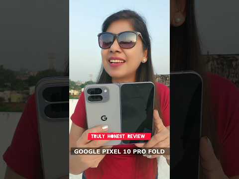 Thumbnail for Google Pixel 10 Pro Fold Truly Honest Review | India Price + AI Features #shorts #techshower #google