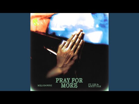 Pray For More