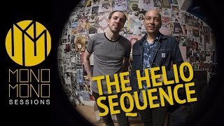 STOIC RESEMBLANCE - The Helio Sequence/ Mono Mono Sessions #8