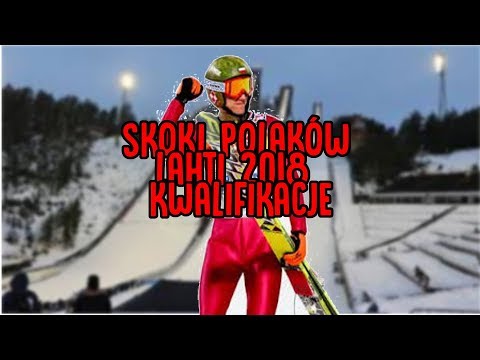 SKOKI POLAKÓW LAHTI 2018 KWALIFIKACJE