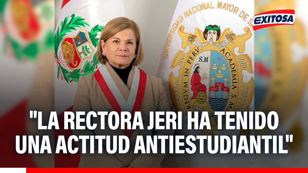 🔴🔵 Miembro de la Federación Universitaria: "La rectora Jeri ha tenido una actitud antiestudiantil"