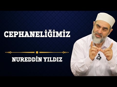 63) Cephaneliğimiz - Nureddin Yıldız - (Hayat Rehberi) - Sosyal Doku Vakfı