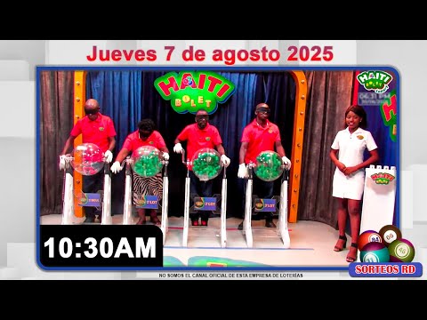 Haiti Bolet en Vivo | Jueves 7 de agosto 2025, 10:30 AM #LoteríasDominicanas