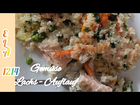 Gemüse - Lachs - Auflauf / ganz schnell zubereitet und super lecker / Ela1214