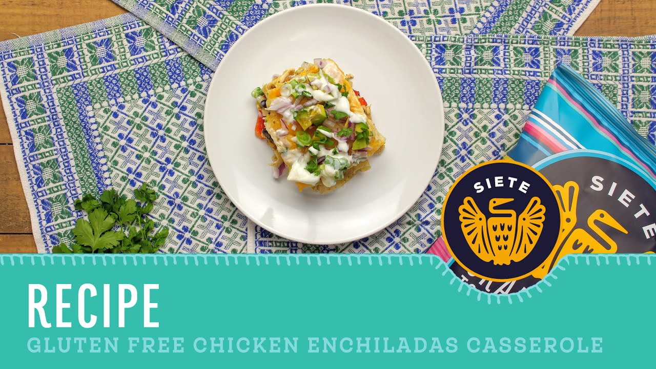 Gluten Free Chicken Enchiladas Casserole
