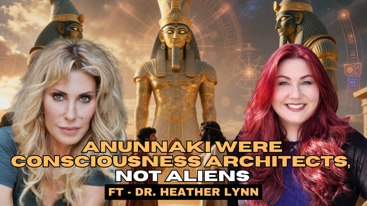 Dr. HEATHER LYNN: Ancient Mind Control? Anunnaki, Plant Medicine & Humanitys Hidden Past