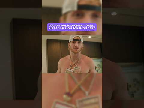 Logan Paul is looking to sell his $5.2 million Pokemon card. #shorts #pokemon #pokemoncards