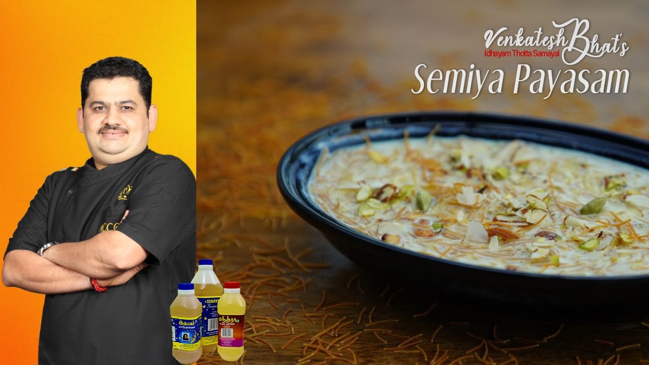 Venkatesh Bhat makes Semiya Payasam | recipe in Tamil | Vermicelli Payasam