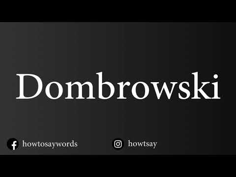 How To Pronounce Dombrowski