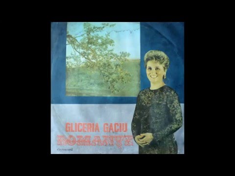 Gliceria Gaciu - Romante